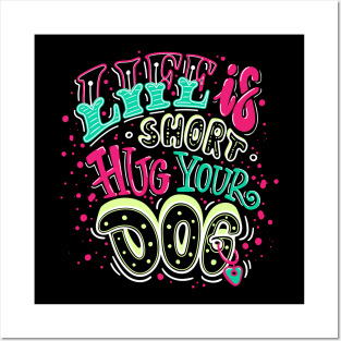 life short hug dog Posters and Art